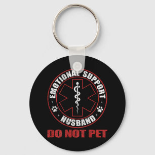 (on Back) Emotional Support Husband Do Not Pet Fun Keychain