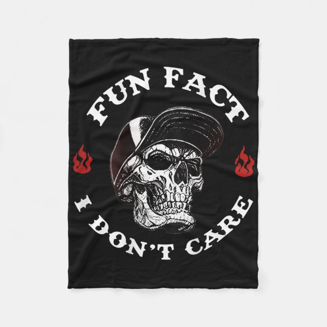 (on Back) Fun Fact I Dont Care Funny Skeleton Sayi Fleece Blanket (Front)