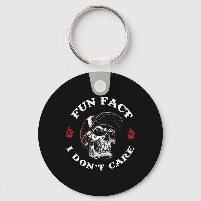 (on Back) Fun Fact I Dont Care Funny Skeleton Sayi Keychain (Front)