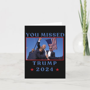 (on Back) Funny You Missed Trump 2024 Us American Card