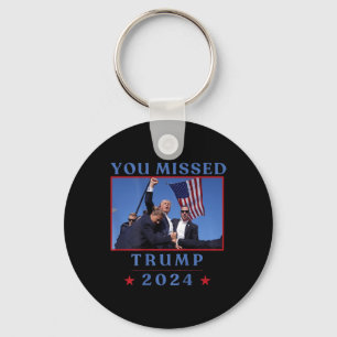 (on Back) Funny You Missed Trump 2024 Us American Keychain