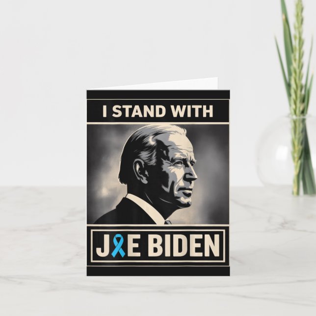 (on Back) I Stand With Joe Biden  Card (Front)