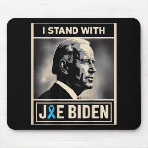 (on Back) I Stand With Joe Biden Mouse Pad