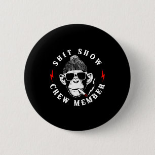 (on Back) Show Crew Member Monkey Retro Vintage 2 Inch Round Button