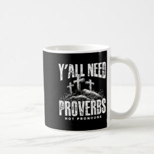 (on Back) Yall Need Proverbs Not Pronouns Retro Sa Coffee Mug