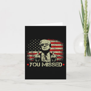 (on Back) You Missed Trump 2024 Us American Flag  Card
