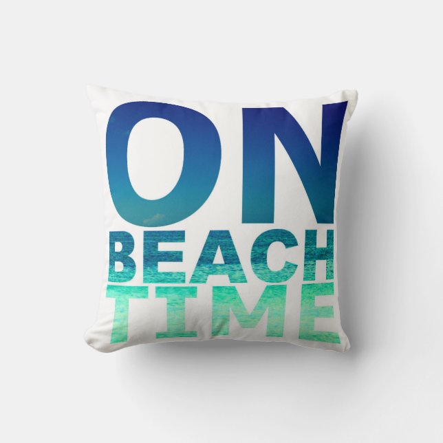 On Beach Time Blue & Turquoise Typography Pillow (Front)