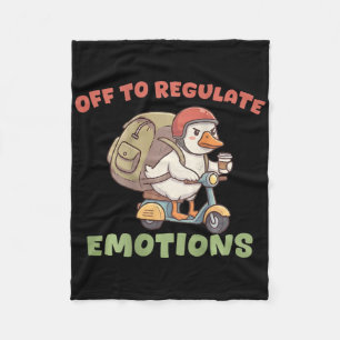 (on Ck) Off To Regulate Emotions Funny Goose Scoot Fleece Blanket