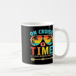 On Cruise Time Cruise Squad Summer Vacation Matchi Coffee Mug