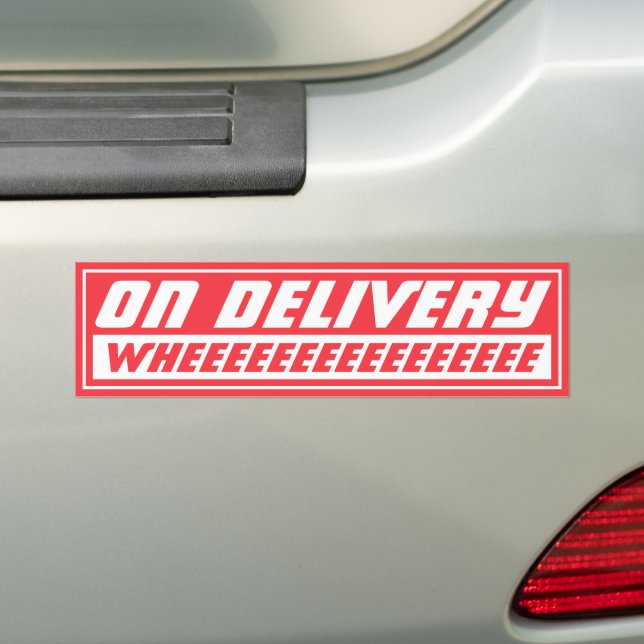 On Delivery Whee Red Funny Bumper Sticker (On Car)