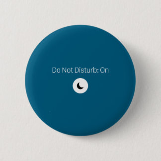 On Don' Disturb Antisocial Introvert 2 Inch Round Button