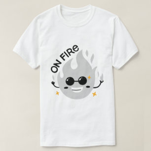 On Fire – Motivational Typography Design T-Shirt