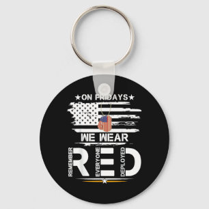 On Friday Wear RED Remember Everyone Deployed Keychain
