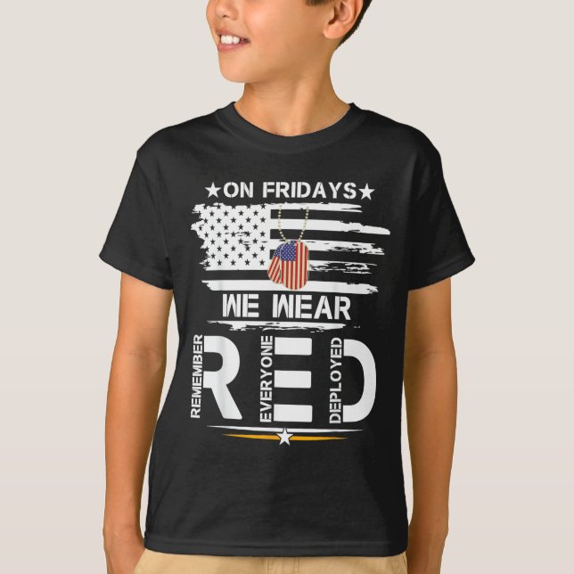On Friday Wear RED Remember Everyone Deployed T-Shirt (Front)