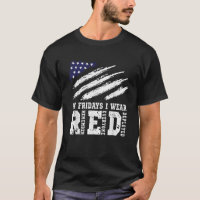On Fridays I Wear Red USA Support American Troops