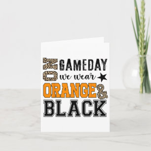 On Gameday Footll We Wear Orange And Black Leopard Card