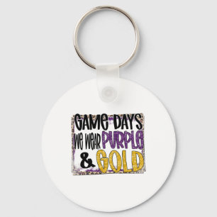 On Gameday Footll We Wear Purple And Gold School S Keychain