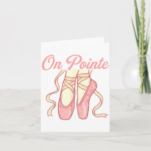 On Inte Ballet Funny Ballerina Pun Dance  Card