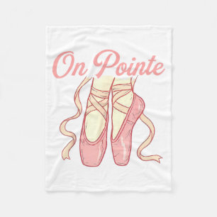 On Inte Ballet Funny Ballerina Pun Dance  Fleece Blanket