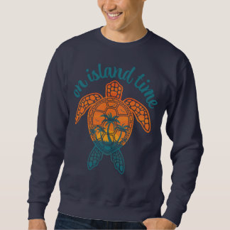 On Island Time Tropical Sunset Sea Turtle Design Sweatshirt