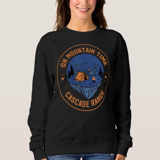 On Mountain Time Cascade Range Hiking Oregon Hiker Sweatshirt (Front)