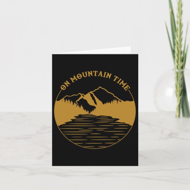 On Mountain Time - Funny Hiking And Camping Gift  Card (Front)