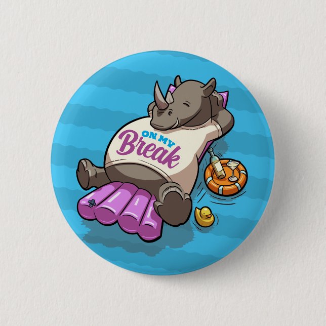 On My Break Funny Relaxed Rhino Poolside Cartoon 2 Inch Round Button (Front)