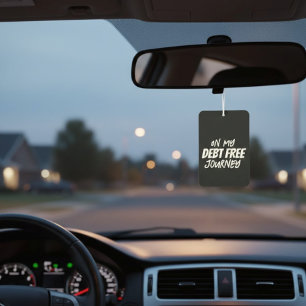 'On My Debt Free Journey' Motivational Goal-Getter Air Freshener