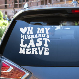 On My Husband's Last Nerve Funny Decal Sticker 