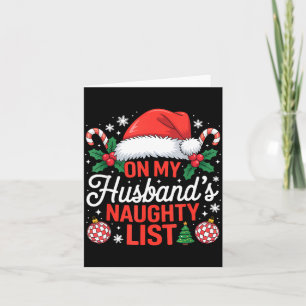 On My Husbands Naughty List Christmas Card