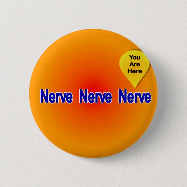 On My Last Nerve 2 Inch Round Button (Front)