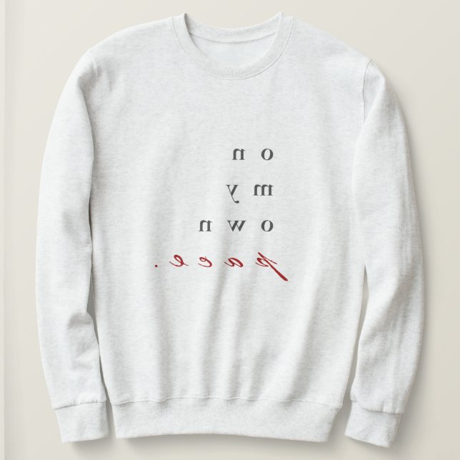 on my own pace! motivational reverse typography sweatshirt (Design Front)