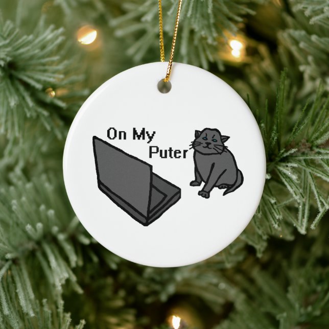 On My Puter Funny Computer Cat Meme Ceramic Ornament (Tree)