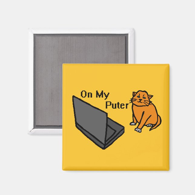 On My Puter Funny Computer Orange Cat Meme Magnet (Front/Back)