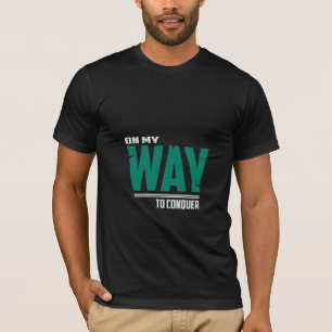 On My Way T-Shirt