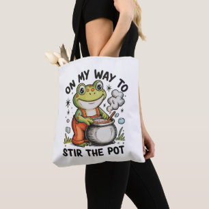 On My Way To Stir The Pot Funny Frog Sarcastic Tote Bag