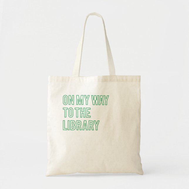 On My Way To The Library Tote Bag (Front)