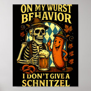 On My Wurst Behavior Funny Skeleton And Dog  Poster