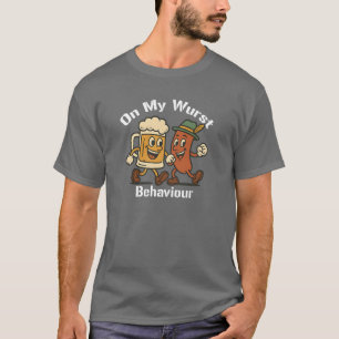 On My Wurst Behaviour Oktoberfest German Beer T-Shirt
