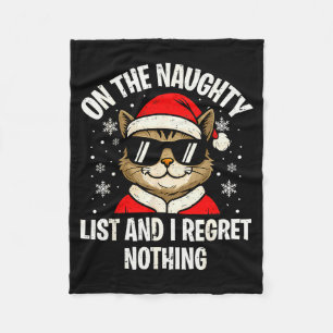 On Naughty List And I Regret Nothing Funny Cat Chr Fleece Blanket
