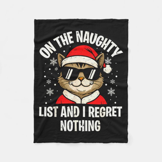 On Naughty List And I Regret Nothing Funny Cat Chr Fleece Blanket (Front)