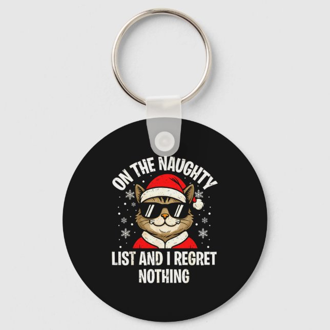 On Naughty List And I Regret Nothing Funny Cat Chr Keychain (Front)