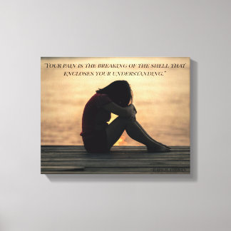 On pain by Kahlil Gibran Canvas Print