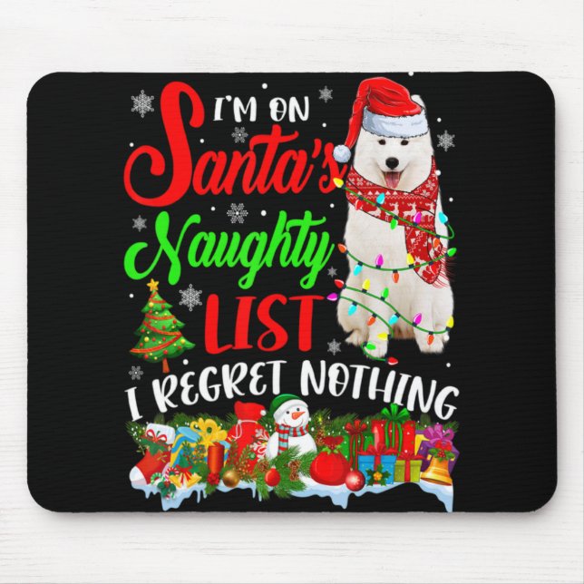 On Santas Naughty List Xmas American Eskimo T Shir Mouse Pad (Front)