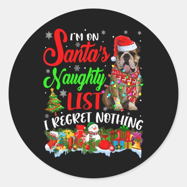 On Santas Naughty List Xmas English Bulldog  Classic Round Sticker (Front)
