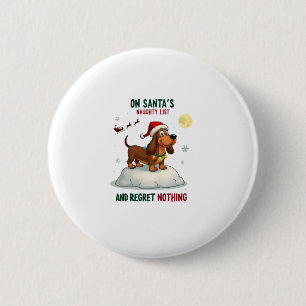 On Santa's Xmas Naughty List Regret Nothing Basset 2 Inch Round Button