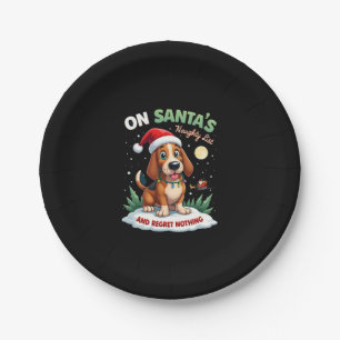 On Santa's Xmas Naughty List Regret Nothing Basset Paper Plate