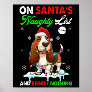 On Santa's Xmas Naughty List Regret Nothing Bysset Poster