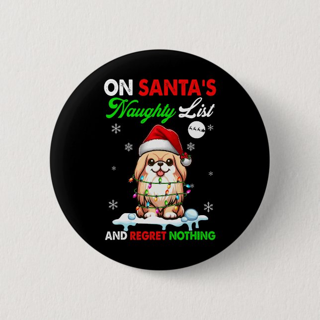 On Santa's Xmas Naughty List Regret Nothing Santa  2 Inch Round Button (Front)