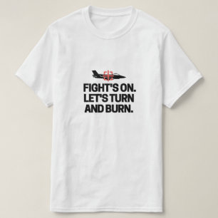 On se bat. Faisons demi-tour et brûlons. T-shirts